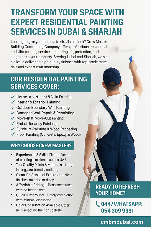 residential painting, residential painting in dubai, residential painting services dubai,residential painting company in dubai, residential painting contractors in dubai, villa painting dubai, apartment painting dubai, flat painting dubai, epoxy painting dubai, floor painting dubai, move in painting dubai, move out painting dubai, end of tenancy painting dubai, interior painting dubai, exterior painting dubai, boundary wall painting dubai, outdoor painting dubai, gypsum painting dubai, dry wall painting dubai, cmbm dubai, crew master dubai, cmbm, painting contracting company, dubai painters, painting in dubai, painters in dubai