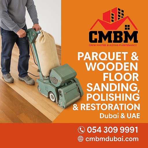 parquet floor sanding dubai, wooden floor polishing uae, floor restoration company dubai, parquet floor repair sharjah, floor waxing ajman, wooden floor sanding abu dhabi, floor polishing company uae, floor cleaning and maintenance dubai, parquet refinishing uae, floor buffing dubai, restore wood floor dubai, wooden floor coating, parquet maintenance services, floor repair service uae, wooden flooring polishing sharjah, parquet sanding abu dhabi, floor restoration contractors uae, cmbm floor polishing